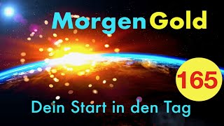 Morgengold 165 ☀️Was fühlst du JETZT ► Morgenroutine [upl. by Ebenezer]