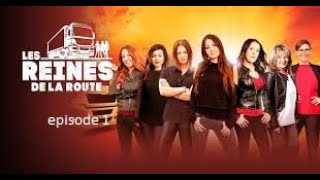 Les Reines De La Route S01E01 [upl. by Annahsed807]