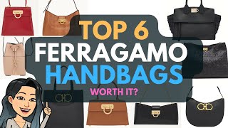 BEST FERRAGAMO HANDBAGS 🌸 TOP 6 FERRAGAMO HANDBAG ICONIC TOP HANDLE REVIEW [upl. by Gavrilla]