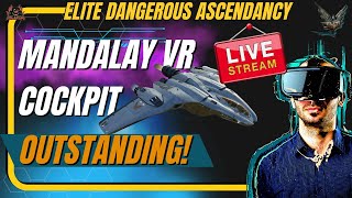 Mandalay VR Cockpit and General Combat  Onfoot Elite Dangerous [upl. by Alfredo169]