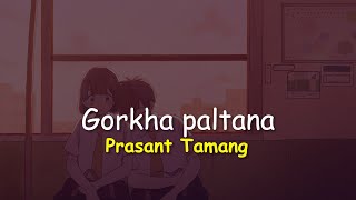 Jaula Relaima Sarara Gorkha Paltan lyrics  Prashant Tamang  Cover by bakemonogurung [upl. by Zere394]