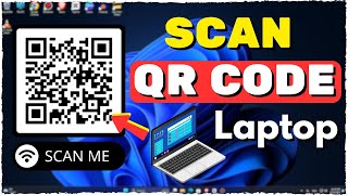 How to Scan WiFi QR Code with Laptop 2024 [upl. by Suivatnad204]