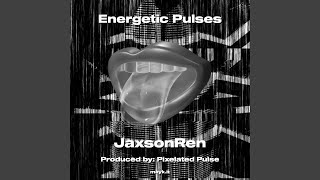 Energetic Pulses [upl. by Ahcsatan]