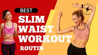 BEST SLIM WAIST WORKOUT ROUTINE WORKOUT  AT HOME COREABS FAT BURNING  BEGINNERS fitlogic [upl. by Elset]