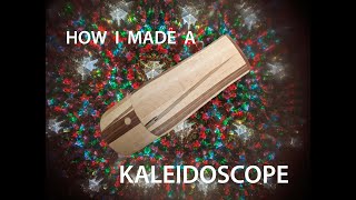 Making a Kaleidoscope [upl. by Alliw454]