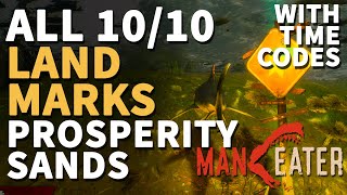 All Prosperity Sands Landmarks Maneater Locations 1010 [upl. by Natascha]