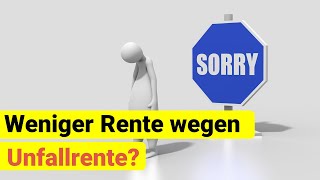 Anrechnung Unfallrente auf gesetzliche Rente erklärt [upl. by Melva]