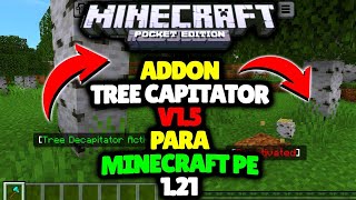 TREE CAPITATOR ADDON para MINECRAFT PE 121  Best Addon For Minecraft PE 1211 [upl. by Attegroeg]