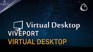 VIVEPORT  Virtual Desktop on VIVE XR Elite [upl. by Carmella429]