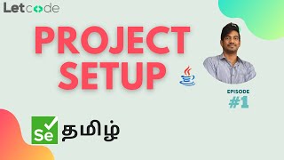 JDK Eclipse amp Maven Setup  Selenium தமிழ்  LetCode  Selenium Tamil Tutorial [upl. by Annawek]