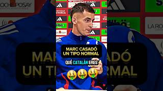 🤑LA HUMILDAD DE MARC CASADÓ UN TIPO NORMAL fcbarcelona españa shorts nationsleague barça [upl. by Otrebogad]