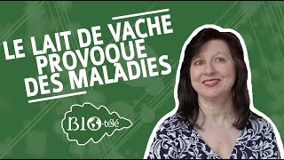 LE LAIT DE VACHE PROVOQUE DES MALADIES [upl. by Saideman]