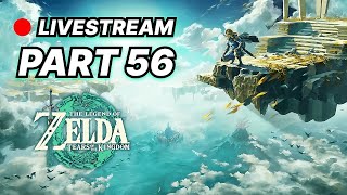 The Legend of Zelda Tears of the Kingdom Part 56  Livestream [upl. by Anwaf757]