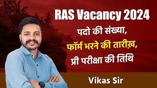 RAS New Vacancy 2024  RAS 2024 Notification  RAS 2024 Selection Strategy by Vikas Sir [upl. by Nynahs]