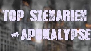 TOP 10 REALE SZENARIEN DER APOKALYPSE [upl. by Trenton]