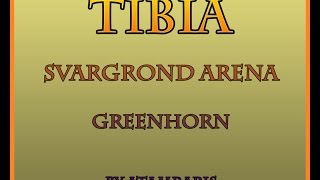 Tibia  Svargrond Arena  Greenhorn PLENG [upl. by Hortense]