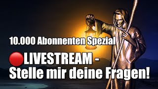 10000 Abonnenten Spezial Stelle deine Fragen im Livestream [upl. by Anirac758]