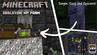 Minecraft Skeleton Spawner XP Farm 1204  Simple Easy and Efficient Java and Bedrock [upl. by Ecinaj]