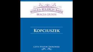 Wielka Kolekcja Bajek  Bracia Grimm  Kopciuszek  czyta Wiktor Zborowski [upl. by Allerus548]