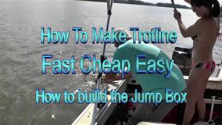 How to make a Trotline And the Jump Box fast easy and cheap [upl. by Anovahs]