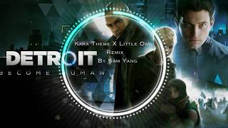 Detroit Become Human Karas Theme X Little One Remix Sam Yang [upl. by Robbi]