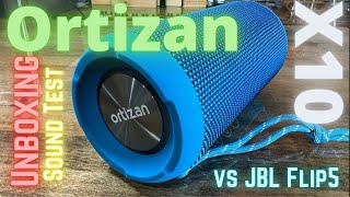 Amazon ORTIZAN X10  Unboxing Sound test and JBL Flip 5 Comparison [upl. by Euqinomahs]