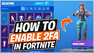 How to Enable 2FA in Fortnite amp Unlock Free Boogie Down Emote [upl. by Hnirt]