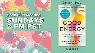 Low Carb Book Club Good Energy by Casey Means MD Chapter 8 [upl. by Hamas]