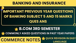 Banking and Insurance Important Previous Year Questions Answers  BCOM 3RD SEM  BANKING  PU [upl. by Dode8]