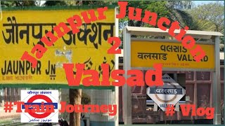 Jaunpur Junction To Valsad Train No 19052 Shramik Express Full Journey ❤️trending vlogger vlog [upl. by Aerdna615]