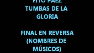 Tumbas de la gloria  Final en reversa nombres de músicos [upl. by Rramaj]