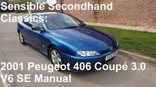 Sensible Secondhand Classics 2001 Peugeot 406 Coupé 30 V6 SE Manual  Lloyd Vehicle Consulting [upl. by Pontone]