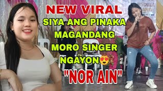 Trending Now Napasigaw Ang Mga Fans Nong Gumiling Si Nor Ain😍 Panalo Moro Song [upl. by Nihcas]