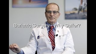 Bariatric Surgery Why Suffer [upl. by Ahsekar572]