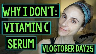 Vlogtober Day 25 WHY I DON’T USE VITAMIN C SERUMDr Dray [upl. by Little41]