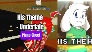 Undertale  His Theme  Roblox Piano  sheets in desc [upl. by Vernita]