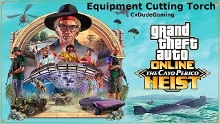 GTA Cayo Perico Equipment Cutting TorchNo Edit [upl. by Vassili408]