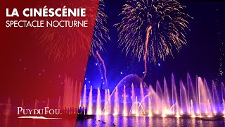 La Cinéscénie  Spectacle nocturne  Puy du Fou [upl. by Ssalguod]