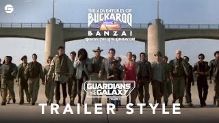 BUCKAROO BANZAI Trailer  Guardians of the Galaxy Vol 3 Style [upl. by Velda297]