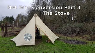 8 Man Tipi Hot Tent Conversion The Stove Part 3 [upl. by Range780]