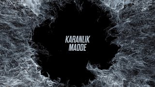 Karanlık Madde Var Hayır Yok VAR YOK [upl. by Yrelle]