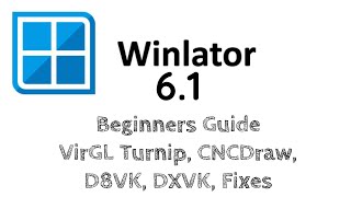 ULTIMATE BEGINNER GUIDE for Winlator 61 [upl. by Wendelina]