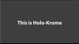 This Is HoloKrome [upl. by Lacy]