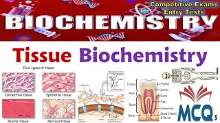 Biochemistry  Tissue Biochemistry MCQs [upl. by Llewxam619]