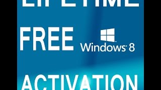 How To Activate Windows 8 In Just Few Seconds For LIFETIME [upl. by Linden]