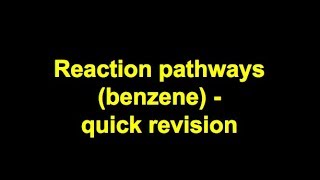 Quick Revision  Organic Reaction Pathways Benzene [upl. by Garzon967]