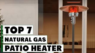 Top 7 Natural Gas Patio Heaters  Stay Warm This Winter [upl. by Pelligrini440]