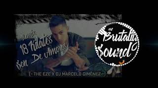 18 KILATES  SON DE AMORES REMIX  THE EZE X DJ MARCELO GIMÉNEZ [upl. by Ginzburg]