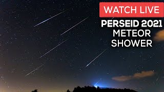 WATCH LIVE PERSEID METEOR SHOWER 2021 [upl. by Belloir41]