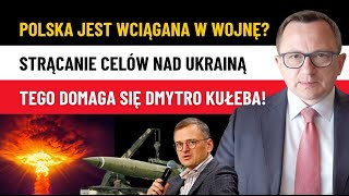 Mocne Polska Przystąpi do Wojny na Ukrainie Dmytro Kułeba Polska Ma Strącać CELE Nad Ukrainą [upl. by Neyrb]